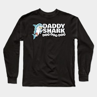 It's Daddy Shark - Fathers Day Gift Long Sleeve T-Shirt